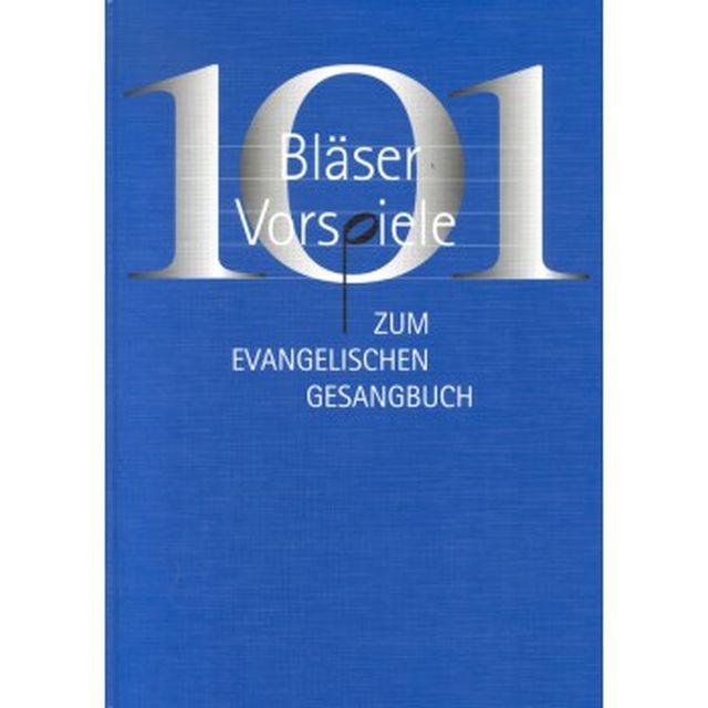 101 Bläservorspiele evang.